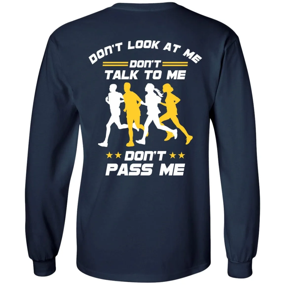 Don't Pass Me Long Sleeve Tee