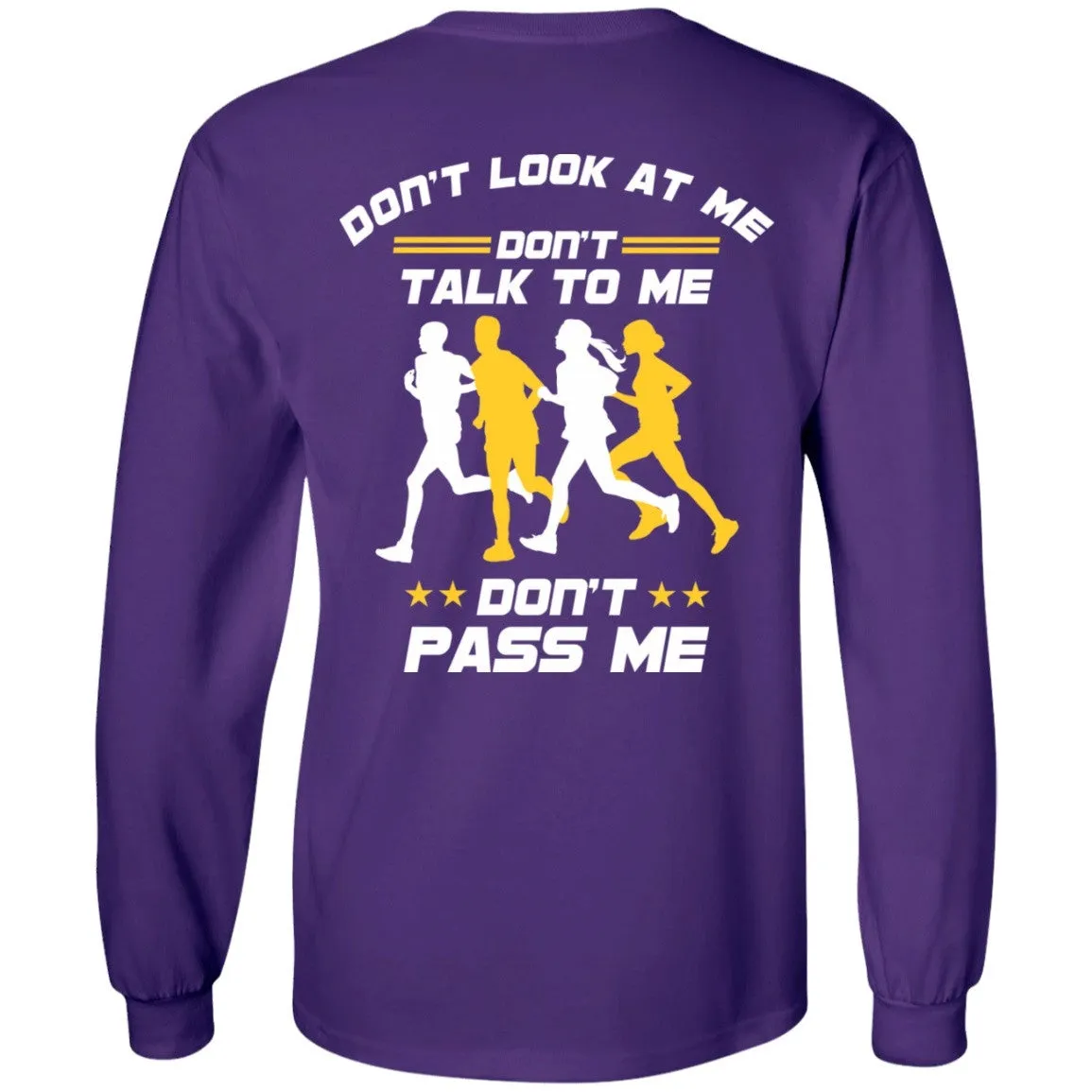 Don't Pass Me Long Sleeve Tee