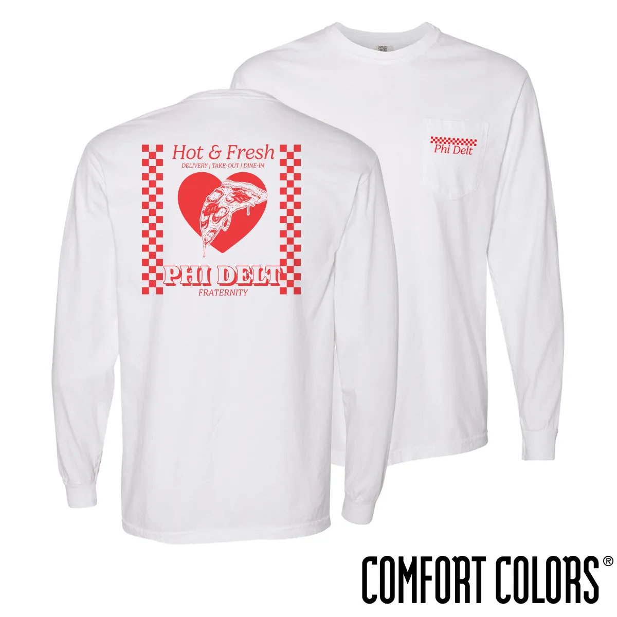 New! Phi Delt Comfort Colors Hot and Fresh Pizza Long Sleeve Tee